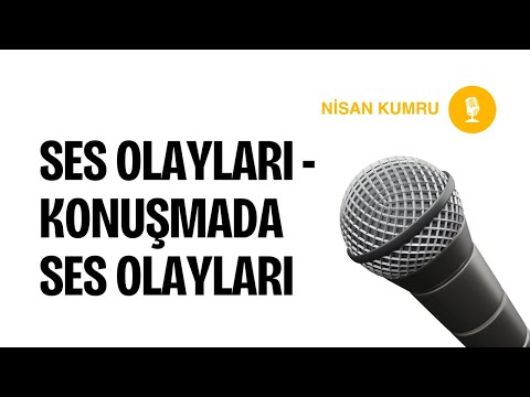 75- SES OLAYLARI VE KONUŞMAYA YANSIMALARI 3