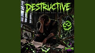Destructive