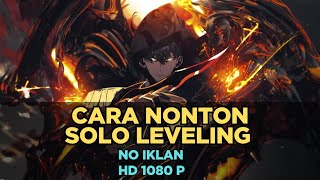 How to Watch Solo Leveling for Free, Ad-Free, and in HD? Here's How!