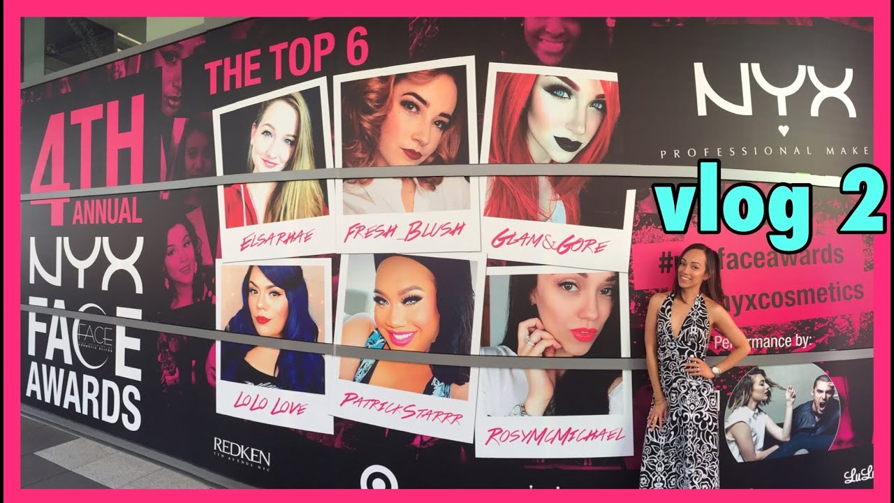 NYX FACE AWADS: Ensayos, fiestas, de compras!