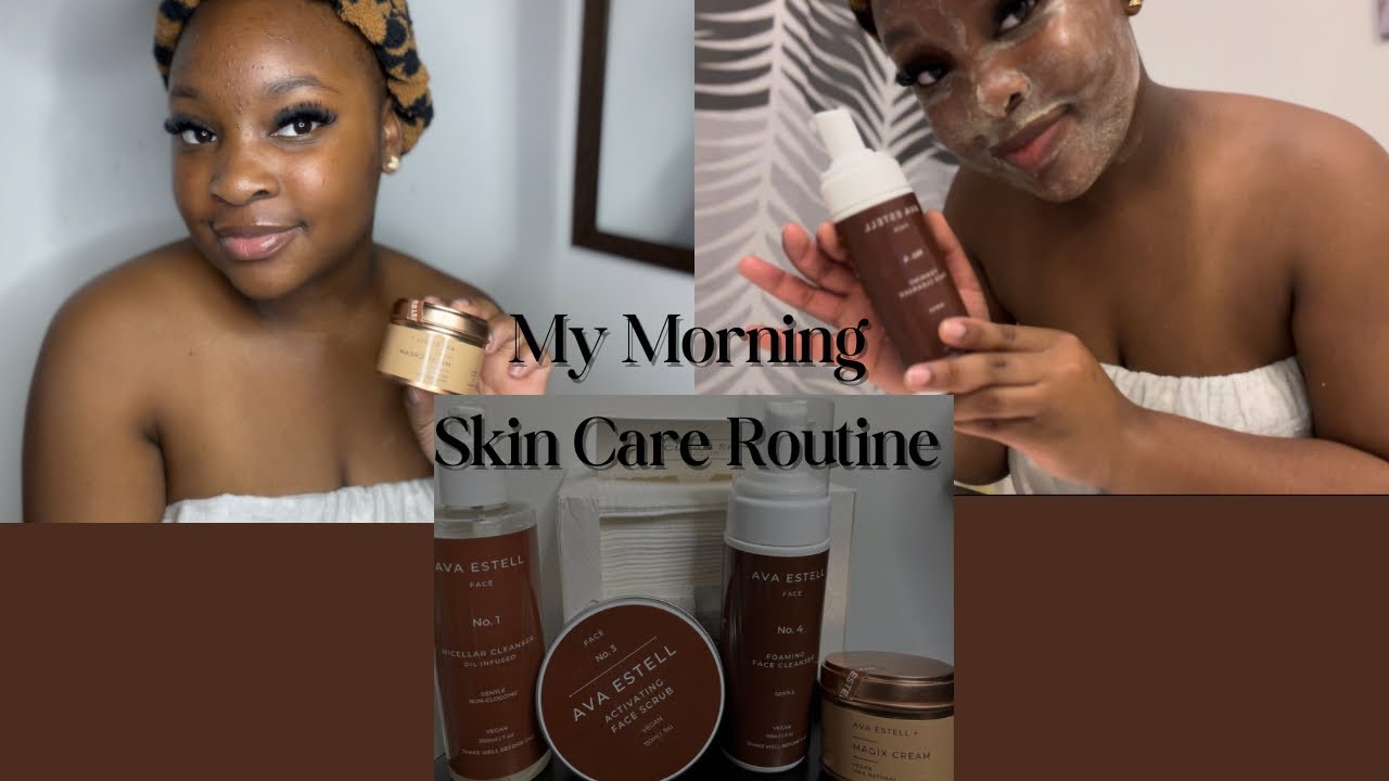 My Morning Skin Care Routine - YouTube