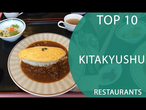 Top 10 Best Restaurants to Visit in Kitakyushu | Japan - English