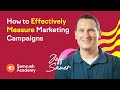 How to Effectively Measure Marketing Campaigns
