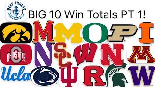 BIG 10 WIN TOTALS!! PT 2!!
