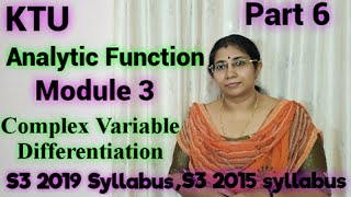 Analytic Functions- Complex Variables | S3(2019) MAT201 Module 3|S3(2015) MA201 module1,2 KTU|Part 6