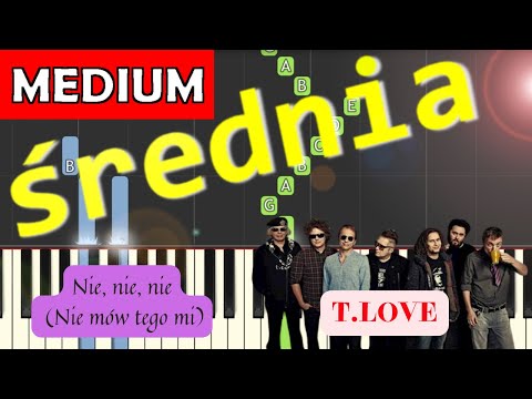 🎹 Nie, nie, nie (Nie mów tego mi, T.love) - Piano Tutorial (średnia wersja) 🎵 NUTY W OPISIE 🎼