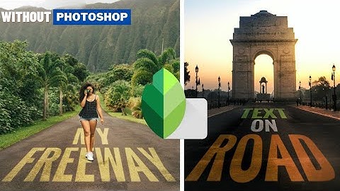EDIT ON MOBILE😳(Snapseed) | Text on Road WITHOUT PHOTOSHOP | New Snapseed text road effect tutorial