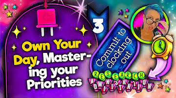 Video 3: Own Your Day: Mastering Priorities