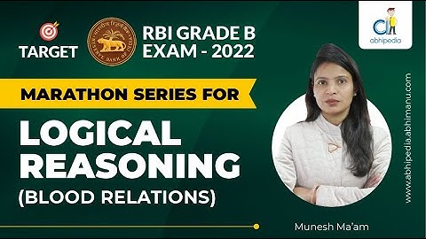 RBI GRADE B EXAM 2022 | Marathon Series | Logical Reasoning | Blood Relation |  BY Abhipedia
