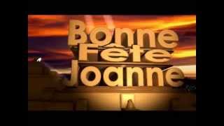 Bonne Fete Joanne Youtube