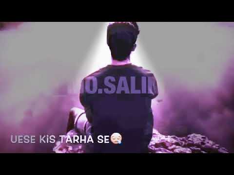 mere-baad-kisko-sataoge-new-version-best-sad-song-whatsapp-status-2018-|