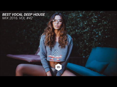 Best Vocal Deep House Mix 2016   Vol  42