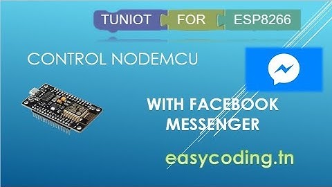 NodeMcu (ESP8266) Tutorial C-14: Control NODEMCU with Facebook messenger
