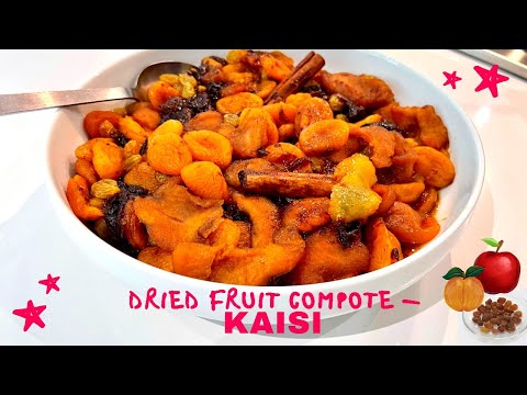 Dried Fruit Compote - Kaisi