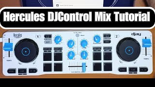 Hercules DJControl Mix Tutorial
