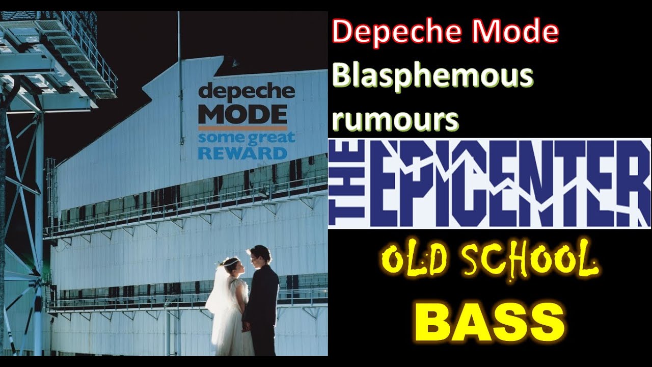 Depeche Mode- Blasphemous rumours EPICENTER BASS OLD SCHOOL 🎧🔊