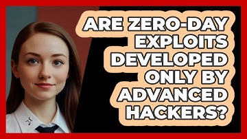 Are Zero-day Exploits Developed Only By Advanced Hackers? - SecurityFirstCorp.com