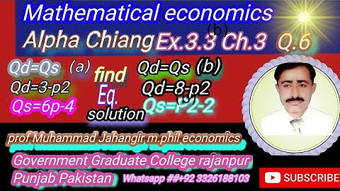 Mathematical economics Alpha Chiang ch.3 ex.3.3 Q.6 find the equilibrium solution for each model
