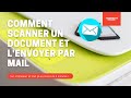 Comment scanner un document et l'envoyer par mail