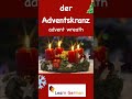 5. der Adventskranz | Christmas Special | Ddeutsch Lernen | #shorts