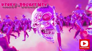 KENTY - BOUNCE MIX & HARD DONK ALL - DANCE GBX BOUNCE #######