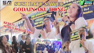 MANTAP SAWERAN NYA  || GODAIN AKU DONG WD TIAR & FITRI DESA SUNGAI PINANG