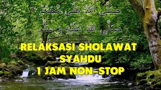 Relaksasi Sholawat Syahdu, Penenang Hati Penyejuk Jiwa.