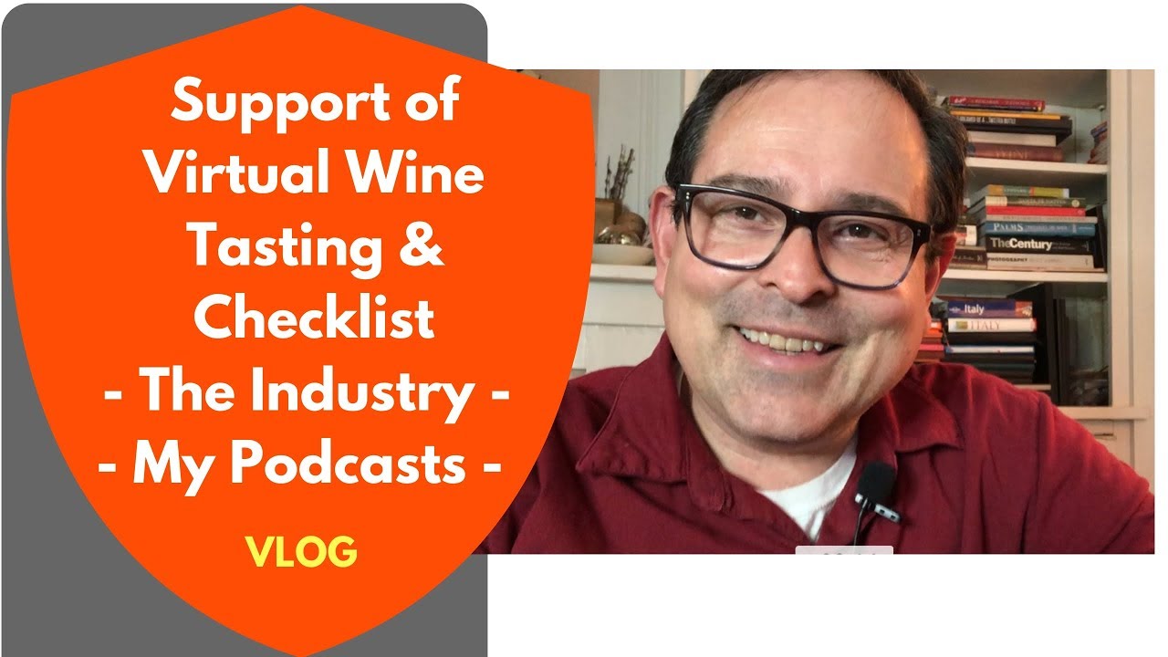 In Support of Virtual Tasting, State of WineBeer Trade, & My Podcasts