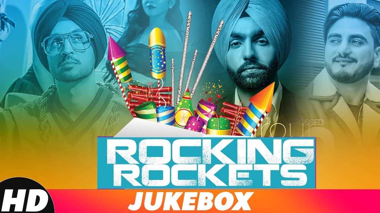 Rocking Rockets | Video Jukebox | Diljit Dosanjh | Kulwinder Billa | Ammy  Virk | Latest Songs 2018