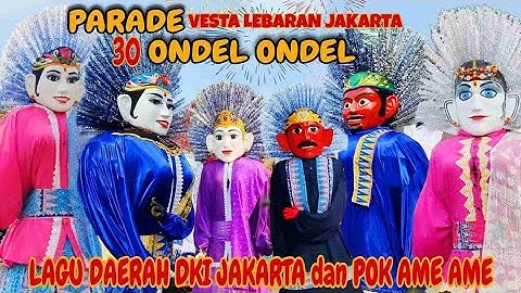 ONDEL ONDEL | LAGU DAERAH DKI JAKARTA 🔴 LAGU BETAWI - ONDEL ONDEL BETAWI 💞 BUDAYA JAKARTA INDONESIA