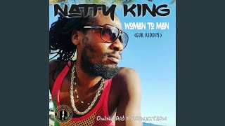 Video thumbnail of "Natty King - Woman to Man (Gur Riddim)"