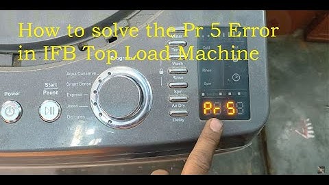 #IFBWashingMachine #PR5 Error Explanation- #Solution #Remove  the top cover #Telugu