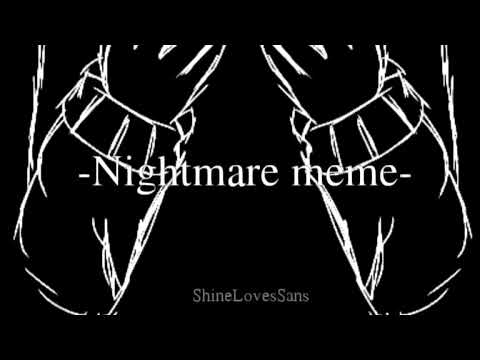 //-nightmare-meme-//(late)-special-700+-subs//vent,-read-desc-please//shine's-backstory