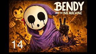 I'M SORRY BORIS! Bendy and The Ink Machine Ep. 14
