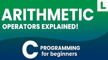 Arithmetic Operators explained in C Programming Language