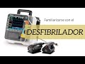 familiarizarse con el desfibrilador