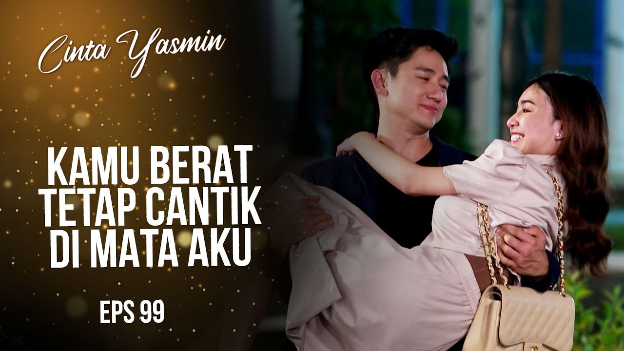 Bikin Baper! Romeo Menggendong Yasmin | CINTA YASMIN | EPS.99 (3/3)