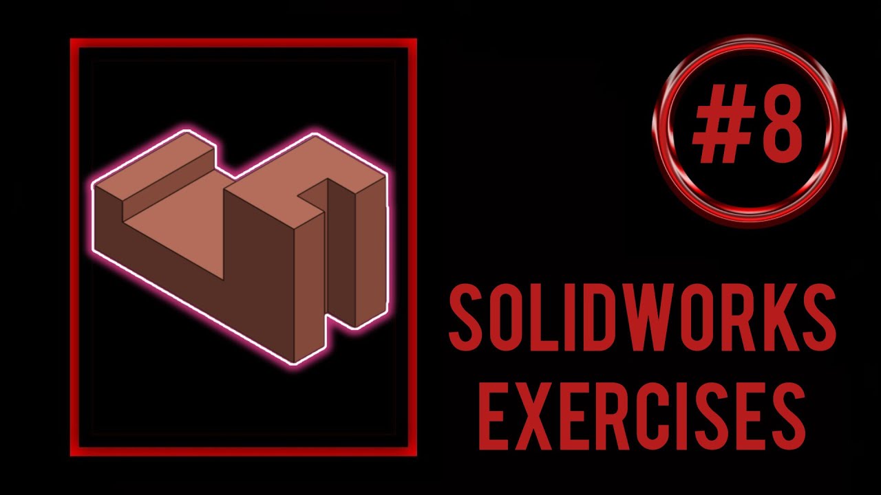 SolidWorks practice exercises for beginners || Exercise #8 - YouTube