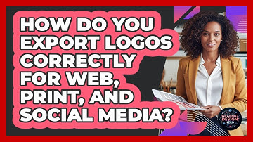 How Do You Export Logos Correctly For Web, Print, And Social Media? - Graphic Design Nerd