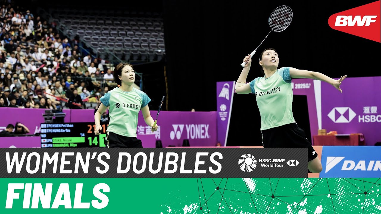 YONEX Taipei Open 2025 | Hsieh/Hung (TPE) [1] vs. Otake/Takahashi (JPN) | F