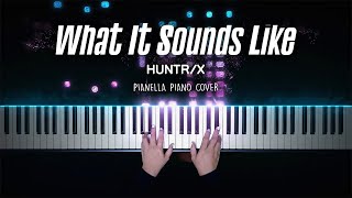Huntrx What It Sounds Like kpop Demon Hunters Ost Piano Cover By Pianella Piano