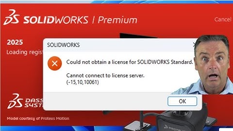 How to fix SOLIDWORKS error is Cannot connect to license server (-15 10 10061) (2025)