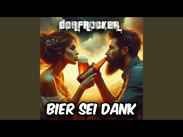 DORFROCKER - Bier sei Dank