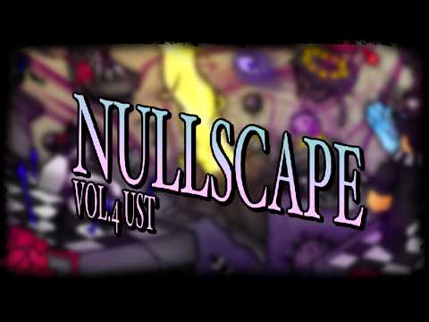 NULLSCAPE VOL. 4 UST | Cadence