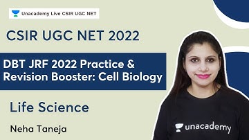 DBT JRF 2022 Practice & Revision Booster: Cell Biology | Life Science | CSIR UGC | Neha Taneja