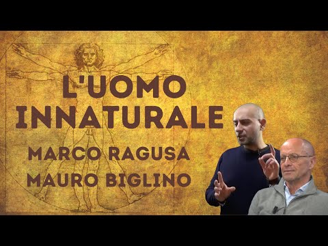 Mauro Biglino, Marco Ragusa | L&rsquo;uomo Innaturale.