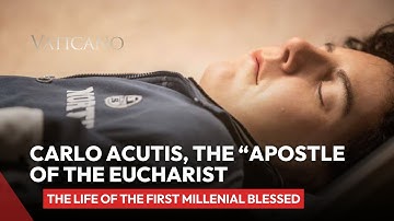 The life of Carlo Acutis, the "The Apostle of the Eucharist" & First Millenial Blessed
