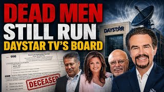 Exposed: SUSPECTED Falsified Filings Keeping Dead Family Members on Daystars Board
