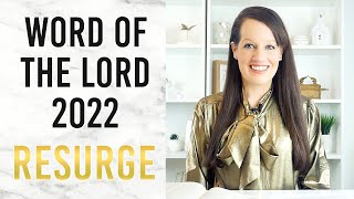 Prophetic Word 2022- Resurge