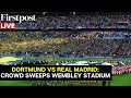Live dortmund vs real madrid  hundreds gather at wembley stadium ahead of champions league final